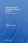 Graham Watt, Graham Watt, Watt Graham - Exceptional Potential of General Practice