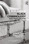 James D. (University of South Florida Unnever, James D. Gabbidon Unnever, Cecilia Chouhy, Shaun L. Gabbidon, James D. Unnever, Unnever James D. - Building a Black Criminology, Volume 24