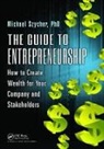Ph.d Szycher, Michael Szycher Ph.D - Guide to Entrepreneurship