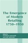 Gary Akehurst, Gary Alexander Akehurst, Gary Akehurst, Akehurst Gary, Nicholas Alexander, Alexander Nicholas - Emergence of Modern Retailing 1750-1950
