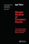 Igal Talmi, Talmi Igal - Simple Models of Complex Nuclei