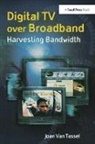 Joan Van Tassel, Joan (Phd Associate Professor Van Tassel - Digital TV Over Broadband