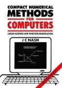John C. Nash, John C. (University of Ottawa Nash,  Nash John C. - Compact Numerical Methods for Computers - Linear Algebra and Function Minimisation