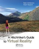 Robin Stuart Ferguson, Karen McMenemy, Karen Ferguson Mcmenemy, McMenemy Karen - Hitchhiker''s Guide to Virtual Reality