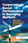 Zs�fia Lakatos, Zsofia Lakatos, Zsófia Lakatos - Corporate Social Performance in Emerging Markets