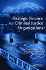 Daniel Adrian Doss, Daniel Adrian Sumrall III Doss, Don W. Jones, Jones Don W., William H. Sumrall III, Sumrall III William H. - Strategic Finance for Criminal Justice Organizations