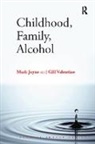 Mark Jayne, Mark Valentine Jayne, Gill Valentine, Valentine Gill - Childhood, Family, Alcohol