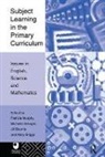 Jill Bourne, Jill Briggs Bourne, Jill Bourne, Bourne Jill, Mary Briggs, Briggs Mary... - Subject Learning in the Primary Curriculum