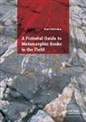Kurt Hollocher, Kurt (Union College Hollocher - Pictorial Guide to Metamorphic Rocks in the Field