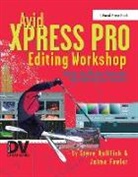 Steve Hullfish, Steve (Editor/producer Hullfish, Hullfish Steve - Avid Xpress Pro Editing Workshop