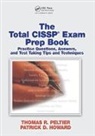 Bob Cartwright, Cartwright Bob, Patrick D. Howard, Howard Patrick D., Thomas R. Peltier, Thomas R. (Thomas R. Peltier Associates Peltier... - Total Cissp Exam Prep Book