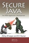 Abhay Bhargav, Abhay Kumar Bhargav, Bhargav Abhay, B. V. Kumar, Kumar B. V. - Secure Java