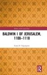 Susan Edgington, Susan B Edgington, Susan B. Edgington - Baldwin I of Jerusalem, 1100-1118
