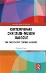 Douglas Pratt, Douglas (University of Waikato Pratt, Pratt Douglas - Contemporary Christian-Muslim Dialogue