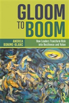 Andrea Bonime-Blanc, Bonime-Blanc Andrea - Gloom to Boom