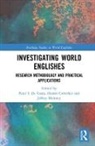 Peter I. Crowther De Costa, Dustin Crowther, Peter I. De Costa, De Costa Peter I., Jeffrey Maloney - Investigating World Englishes
