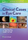 Denise Goodwin, Eunice Myung Lee, Dr. Mark Rosenfield, Dr. Mark Goodwin Rosenfield, Mark Rosenfield - Clinical Cases in Eye Care