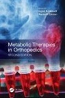 Ingrid (Johns Hopkins University Kohlstadt, Ingrid Cintron Kohlstadt, Kenneth Cintron, Ingrid Kohlstadt, Kohlstadt Ingrid - Metabolic Therapies in Orthopedics, Second Edition