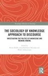 Reiner Hornidge Keller, Anna-Katharina Hornidge, Hornidge Anna-Katharina, Reiner Keller, Wolf Schünemann - Sociology of Knowledge Approach to Discourse