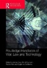 James (King''''s College London Gow, James Dijxhoorn Gow, Ernst Dijxhoorn, Dijxhoorn Ernst, James Gow, Gow James... - Routledge Handbook of War, Law and Technology