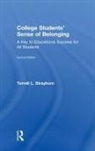 Terrell L Strayhorn, Terrell L. Strayhorn, Strayhorn Terrell L. - College Students'' Sense of Belonging