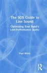 Paul White, Paul (Editor in Chief White - Sos Guide to Live Sound