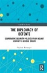 Stephan Kieninger, Stephan (Johns Hopkins University Kieninger, Kieninger Stephan - Diplomacy of Detente