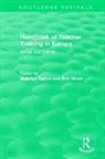 Maurice Moon Galton, Maurice Galton, Bob Moon, Moon Bob - Handbook of Teacher Training in Europe (1994)