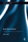 Allen Meek, Meek Allen - Biopolitical Media