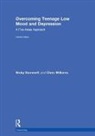 Nicky Dummett, Nicky Williams Dummett, Dummett Nicky, Chris Williams - Overcoming Teenage Low Mood and Depression