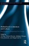 Gill (University of London Rye, Gill Browne Rye, Victoria Browne, Browne Victoria, Adalgisa Giorgio, Giorgio Adalgisa... - Motherhood in Literature and Culture