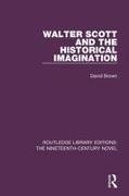 David Brown, Brown David - Walter Scott and the Historical Imagination