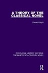 Everett Knight - Theory of the Classical Novel