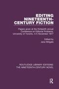 Jane Millgate, Jane Millgate, Millgate Jane - Editing Nineteenth-Century Fiction Papers Given At Thirteenth Annual Conference on Editorial Problems,