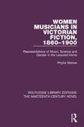 Phyllis Weliver, Weliver Phyllis - Women Musicians in Victorian Fiction, 1860-1900 Representations of Music, Science and Gender in the Leisured Home