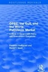 Fereidun Fesharaki, Fereidun Isaak Fesharaki, Fesharaki Fereidun, David T. Isaak, Isaak David - Opec, the Gulf, and the World Petroleum Market (Routledge Revivals)