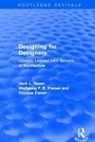 Thomas Fisher, Jack Nasar, Wolfgang F. E. Preiser, Wolfgang F. E. (University of Cincinnati Preiser, Preiser Wolfgang F. E. - Designing for Designers (Routledge Revivals)