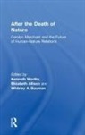 Kenneth Allison Worthy, Elizabeth Allison, Allison Elizabeth, Whitney Bauman, Bauman Whitney, Kenneth Worthy - After the Death of Nature