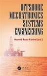Hamid Reza Karimi, Hamid Reza Karimi - Offshore Mechatronics Systems Engineering