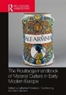 Catherine Richardson, David Gaimster, Gaimster David, Tara Hamling, Hamling Tara, Catherine Richardson... - Routledge Handbook of Material Culture in Early Modern Europe