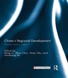 Ming Chen Lu, Zhao Chen, Ming Lu, Xu Xianxiang, Zhu Xiwei - China''s Regional Development