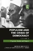 Gregor (University of Potsdam Fitzi, Gregor Mackert Fitzi, Gregor Fitzi, Juergen Mackert, Mackert Juergen, … - Populism and the Crisis of Democracy Volume 3: Migration, Gender and Religion