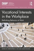 Christopher (Bowling Green University Nye, Christopher Rounds Nye, Christopher Nye, Christopher D Nye, Christopher D. Nye, James Rounds - Vocational Interests in the Workplace