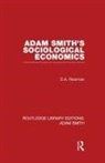 David Alexander Reisman, Reisman David Alexander - Adam Smith''s Sociological Economics