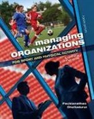 Packianathan Chelladurai, Chelladurai Packianathan - Managing Organizations for Sport and Physical Activity