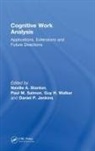 Neville A. (University of Southhampton Stanton, Daniel P. Jenkins, Paul M. Salmon, Neville A. Stanton, Guy H. Walker - Cognitive Work Analysis