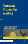 Wayne Mcintosh Visser, Malcolm Mcintosh, Charlotte Middleton, Wayne Visser - Corporate Citizenship in Africa