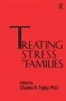 Charles Figley - Treating Stress in Families.........