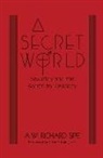 A W Richard Sipe, A.W. Richard Sipe - Secret World