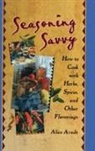 Alice Arndt, Arndt Alice - Seasoning Savvy